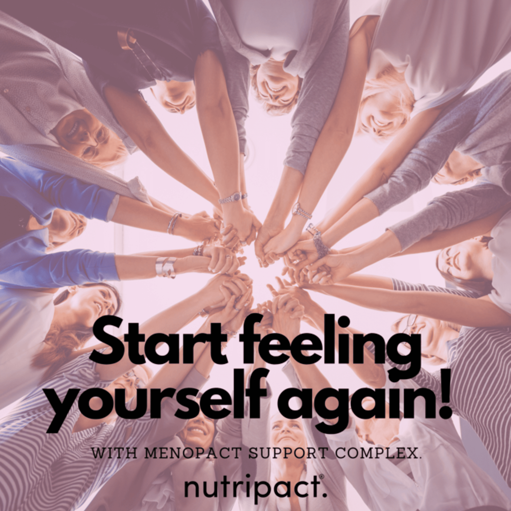 People holding hands in a circle with text promoting Nutripact Perimenopause & Menopause Capsules.